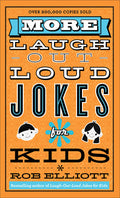 Cover Image for More Laugh-Out-Loud Jokes for Kids -- Rob Elliott, Paperback