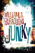 Cover Image for Junky: The Definitive Text of Junk -- William S. Burroughs, Paperback