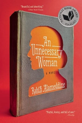 Cover Image for An Unnecessary Woman -- Rabih Alameddine, Paperback
