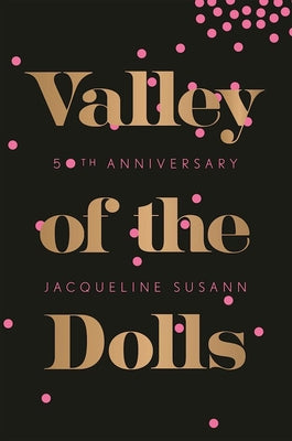 Cover Image for Valley of the Dolls -- Jacqueline Susann, Paperback