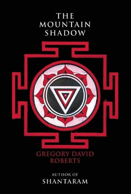 Cover Image for The Mountain Shadow -- Gregory David Roberts, Paperback
