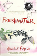 Cover Image for Freshwater -- Akwaeke Emezi, Paperback