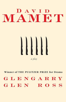 Cover Image for Glengarry Glen Ross -- David Mamet, Paperback