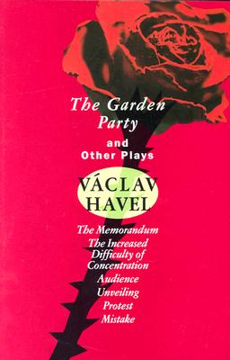 Cover Image for The Garden Party: And Other Plays -- Vaclav Havel, Paperback