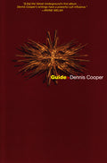 Cover Image for Guide -- Dennis Cooper, Paperback