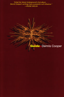 Cover Image for Guide -- Dennis Cooper, Paperback