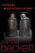 Cover Image for Endgame and Act Without Words -- Samuel Beckett, Paperback