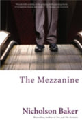 Cover Image for The Mezzanine -- Nicholson Baker, Paperback