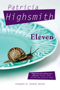 Cover Image for Eleven -- Patricia Highsmith, Paperback
