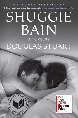 Cover Image for Shuggie Bain: A Novel (Booker Prize Winner) -- Douglas Stuart, Paperback