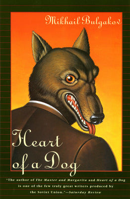 Cover Image for Heart of a Dog -- Mikhail Bulgakov, Paperback