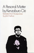 Cover Image for A Personal Matter -- Kenzaburo Oe, Paperback