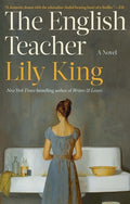 Cover Image for The English Teacher -- Lily King, Paperback