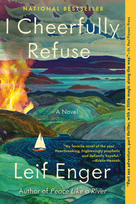 Cover Image for I Cheerfully Refuse -- Leif Enger, Hardcover