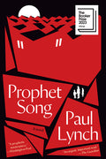 Cover Image for Prophet Song: A Novel (Booker Prize Winner) -- Paul Lynch, Paperback