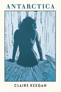 Cover Image for Antarctica -- Claire Keegan, Paperback