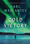 Cover Image for Cold Victory -- Karl Marlantes, Paperback