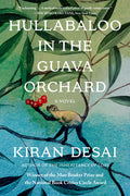 Cover Image for Hullabaloo in the Guava Orchard -- Kiran Desai, Paperback