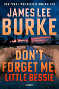 Cover Image for Don't Forget Me, Little Bessie -- James Lee Burke, Hardcover