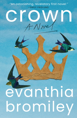 Cover Image for Crown -- Evanthia Bromiley, Hardcover