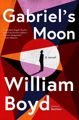 Cover Image for Gabriel's Moon: A Gabriel Dax Novel -- William Boyd, Hardcover