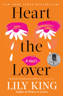 Cover Image for Heart the Lover -- Lily King, Hardcover
