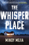 Cover Image for The Whisper Place -- Mindy Mejia, Hardcover