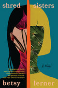 Cover Image for Shred Sisters -- Betsy Lerner, Paperback