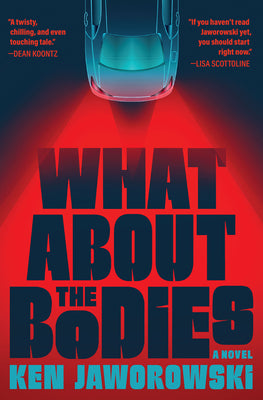 Cover Image for What about the Bodies -- Ken Jaworowski, Hardcover