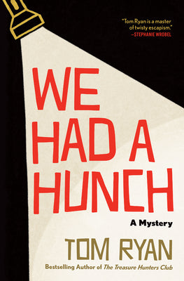 Cover Image for We Had a Hunch: A Mystery -- Tom Ryan, Hardcover