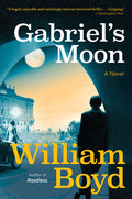 Cover Image for Gabriel's Moon: A Gabriel Dax Novel -- William Boyd, Paperback