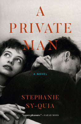Cover Image for A Private Man -- Stephanie Sy-Quia, Hardcover