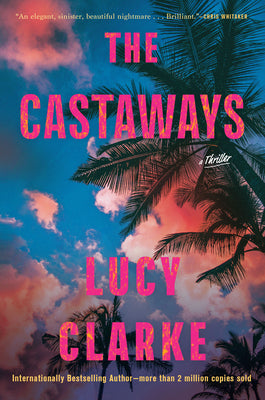 Cover Image for The Castaways -- Lucy Clarke, Paperback