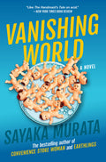 Cover Image for Vanishing World -- Sayaka Murata, Paperback