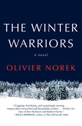 Cover Image for The Winter Warriors -- Olivier Norek, Hardcover
