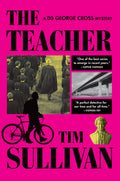 Cover Image for The Teacher: A DS George Cross Mystery -- Tim Sullivan, Paperback