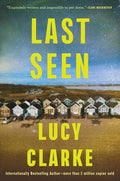 Cover Image for Last Seen -- Lucy Clarke, Paperback