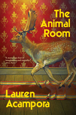 Cover Image for The Animal Room -- Lauren Acampora, Hardcover