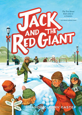 Cover Image for Jack and the Red Giant: Tree Street Kids (Book 6) Volume 6 -- Amanda Cleary Eastep, Paperback