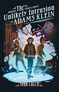 Cover Image for The Unlikely Intrusion of Adams Klein -- John Greco, Paperback