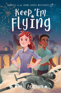 Cover Image for Keep 'em Flying: Heroes on the Home Front Mysteries #1 -- Nell Branum, Paperback