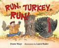 Cover Image for Run, Turkey, Run! -- Diane Mayr, Paperback