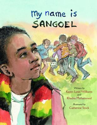 Cover Image for My Name Is Sangoel -- Karen Williams, Hardcover