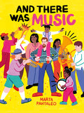 Cover Image for And There Was Music -- Marta Pantaleo, Hardcover