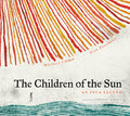 Cover Image for The Children of the Sun: An Inca Legend -- Micaela Chirif, Hardcover