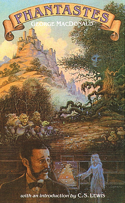 Cover Image for Phantastes -- George MacDonald, Paperback