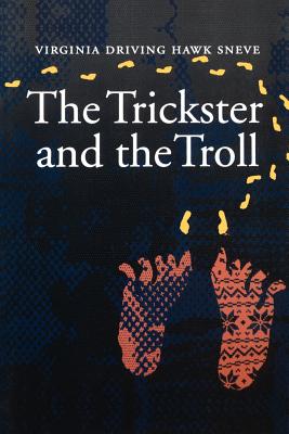 Cover Image for The Trickster and the Troll -- Virginia Driving Hawk Sneve, Paperback