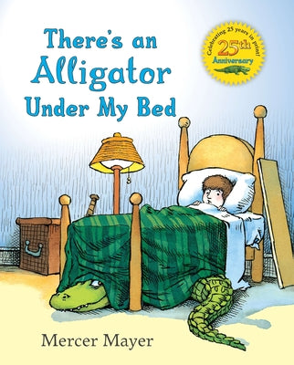 Cover Image for There's an Alligator Under My Bed -- Mercer Mayer, Hardcover