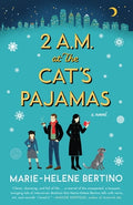 Cover Image for 2 A.M. at the Cat's Pajamas -- Marie-Helene Bertino, Paperback