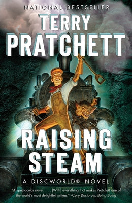 Cover Image for Raising Steam: A Discworld Novel -- Terry Pratchett, Paperback